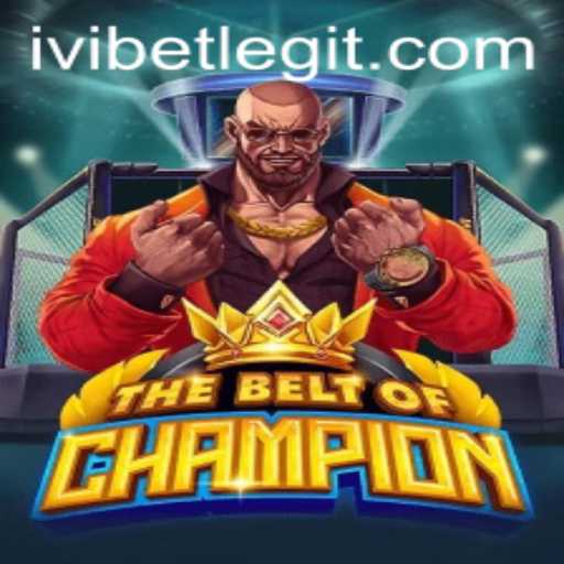 Discover 'TheBeltOfChampion': A New Era of Gaming with ivibet
